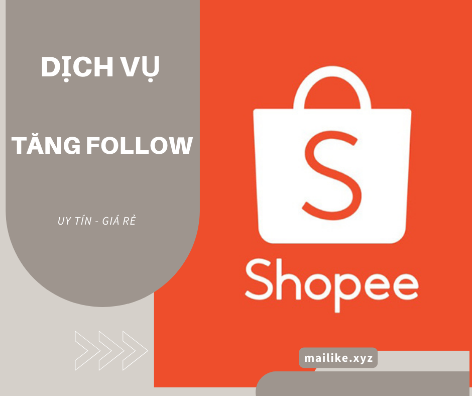 Dịch Vụ Tăng Follow (người theo dõi) Shopee - Uy Tín,Giá Rẻ