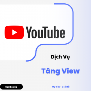 Dịch Vụ Tăng View (lượt xem) Youtube - Uy Tín,Giá Rẻ