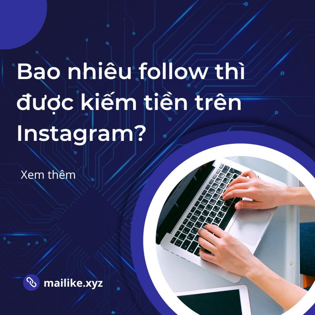 Bao nhiêu follow thì được kiếm tiền trên Instagram?