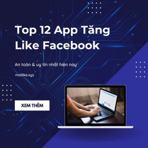 Top [12] app tăng like facebook tự động hot và an toàn nhất hiện nay