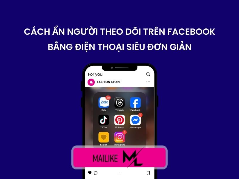 CÁCH ẨN NGƯỜI THEO DÕI TRÊN FACEBOOK BẰNG ĐIỆN THOẠI SIÊU ĐƠN GIẢN