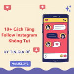 10+ Cách Tăng Follow Instagram Không Tụt
