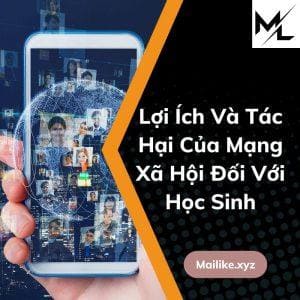 loi ich va tac hai cua mang xa hoi doi voi hoc sinh ban can biet