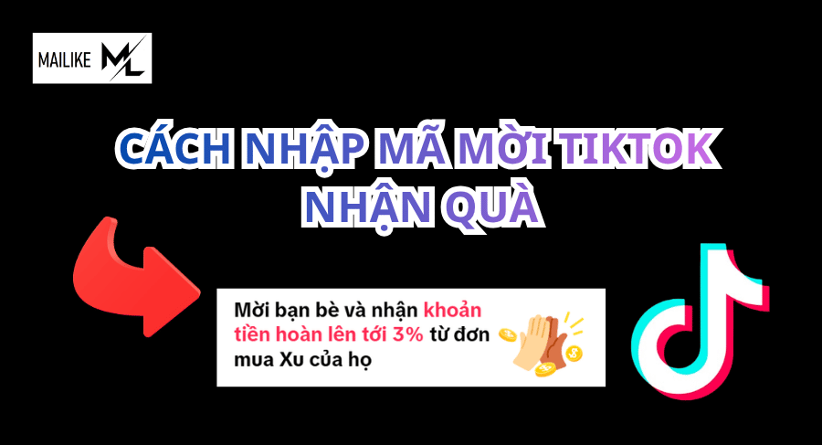 Cách nhập mã mời TikTok
