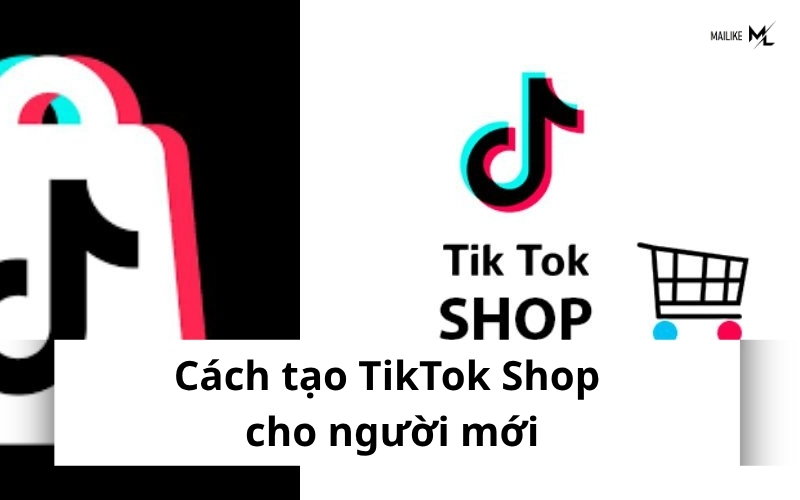 Cách tạo TikTok Shop cho người mới