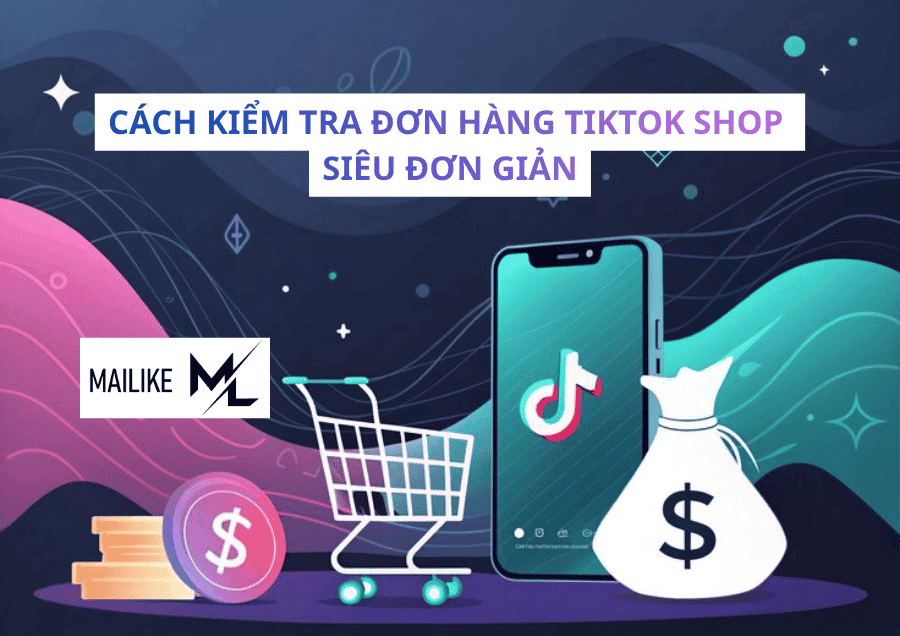 Cách xem đơn đặt hàng trên Tiktok