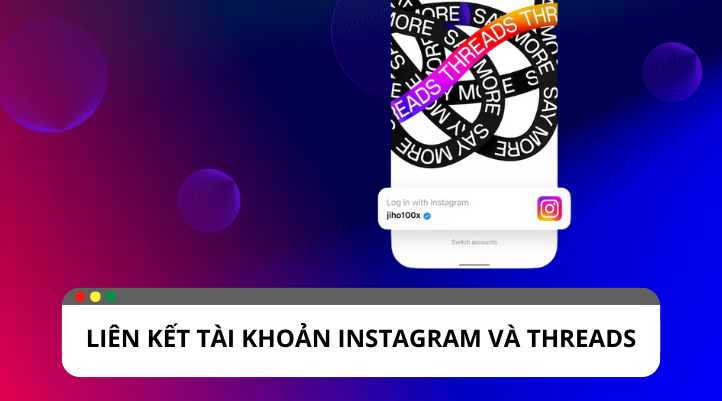 Threads có khả năng liên kết trực tiếp với tài khoản Instagram