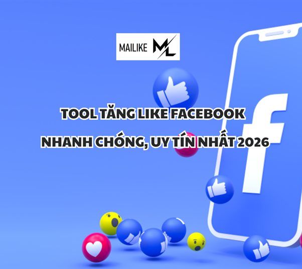 Web tăng like Facebook đơn giản nhất 2026