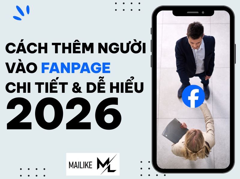 CÁCH THÊM NGƯỜI VÀO FANPAGE CHI TIẾT & DỄ HIỂU 2026