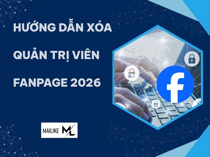 Hướng dẫn cách xóa quản trị viên fanpage 2026