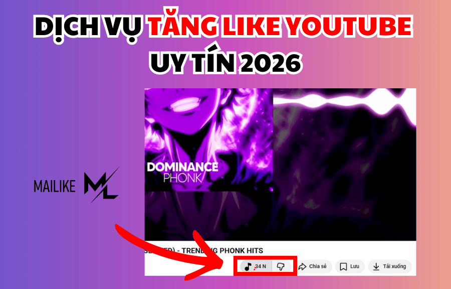 Dịch vụ tăng Like Youtube hiệu quả