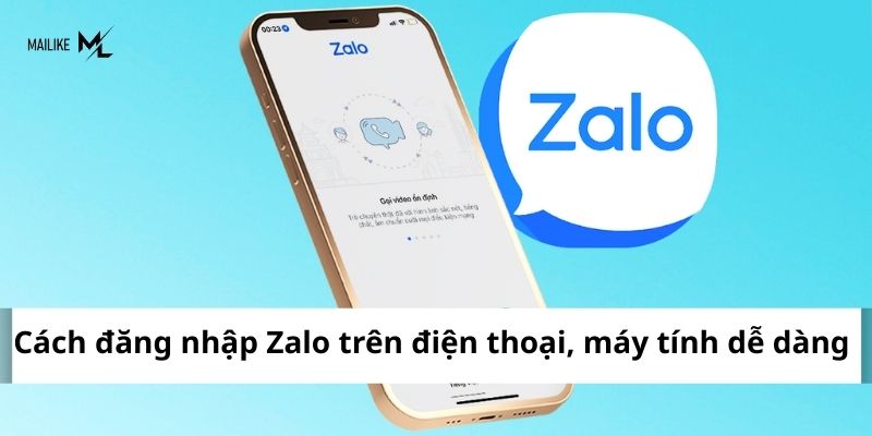 Cách đăng nhập Zalo trên điện thoại, máy tính dễ dàng