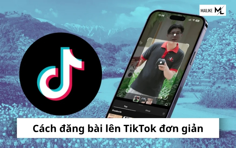 Đăng bài trên TikTok đơn giản nhất bằng cách mở ứng dụng