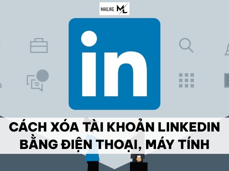 cách xóa tài khoản linkedin