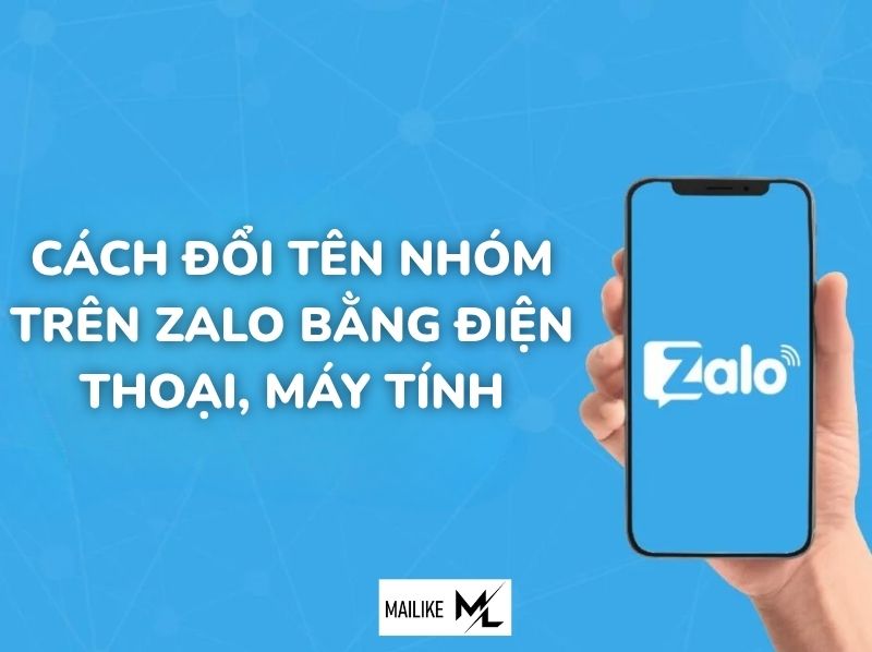 Cách đổi tên nhóm trên Zalo bằng điện thoại, máy tính