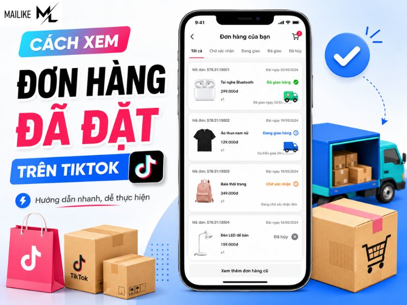 Cách xem đơn hàng đã đặt trên TikTok