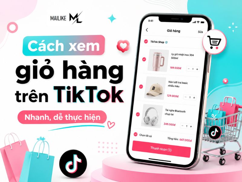 Cách xem giỏ hàng trên TikTok
