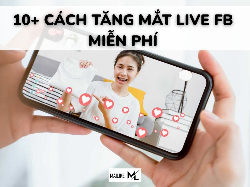 cách tăng mắt live FB miễn phí