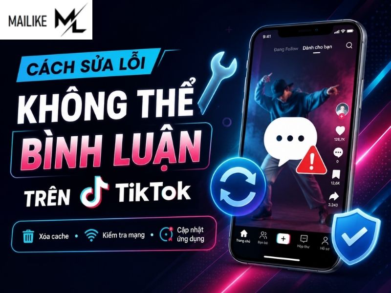 Cách sửa lỗi không thể bình luận trên TikTok