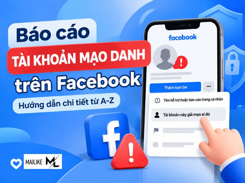 Báo cáo tài khoản mạo danh trên Facebook