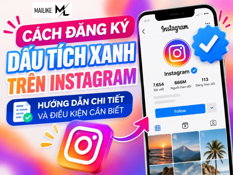 Cách đăng ký dấu tích xanh trên Instagram