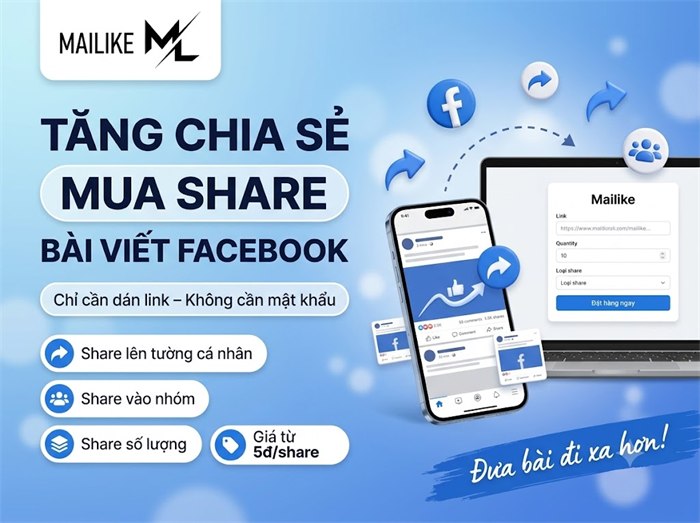 Tăng chia sẻ, mua share bài viết Facebook tại Mailike.xyz