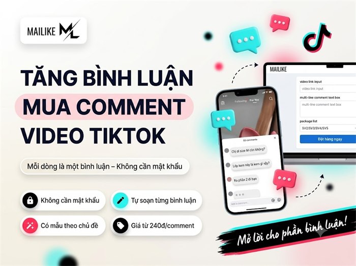 Tăng bình luận, mua comment video TikTok tại Mailike.xyz