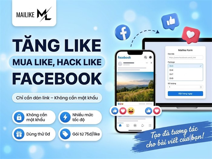 Tăng like, mua like, hack like Facebook tại Mailike.xyz, dùng thử 0đ