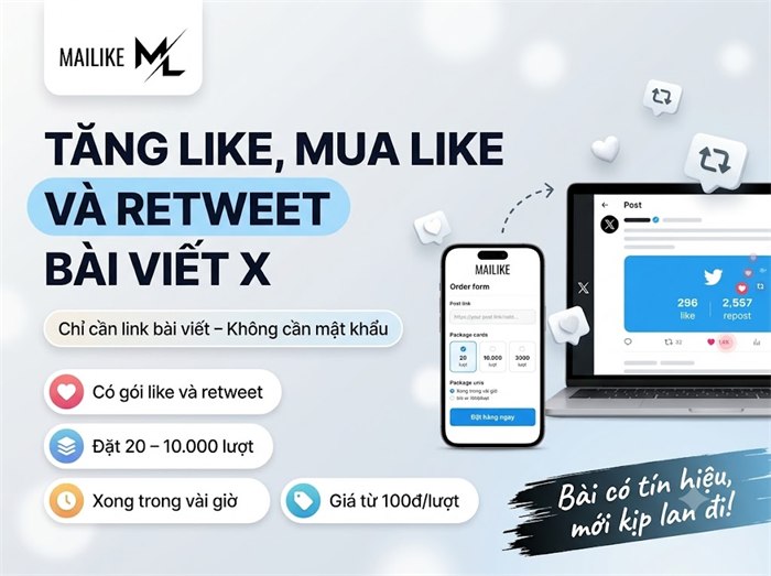 Tăng like, mua like và retweet bài viết Twitter (X) tại Mailike.xyz