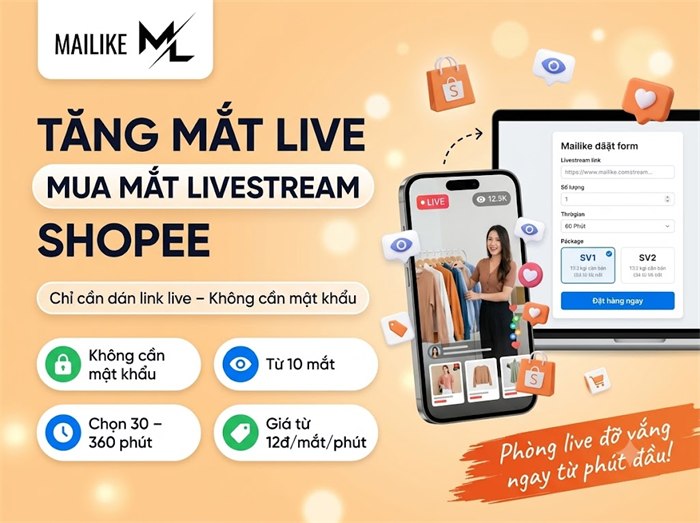 Tăng mắt live, mua mắt livestream Shopee tại Mailike.xyz