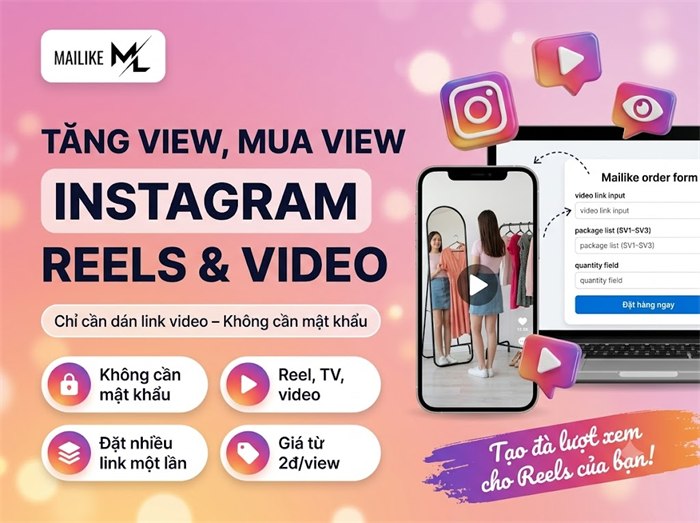 Tăng view, mua view Instagram Reels tại Mailike.xyz