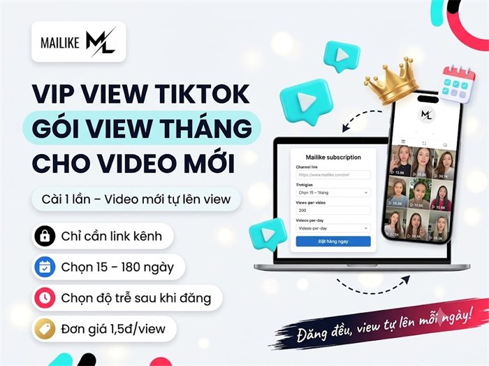 Vip view TikTok, gói view tháng tự động tại Mailike.xyz