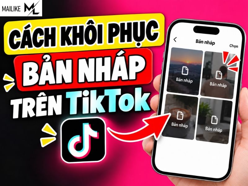 Cách khôi phục bản nháp trên TikTok